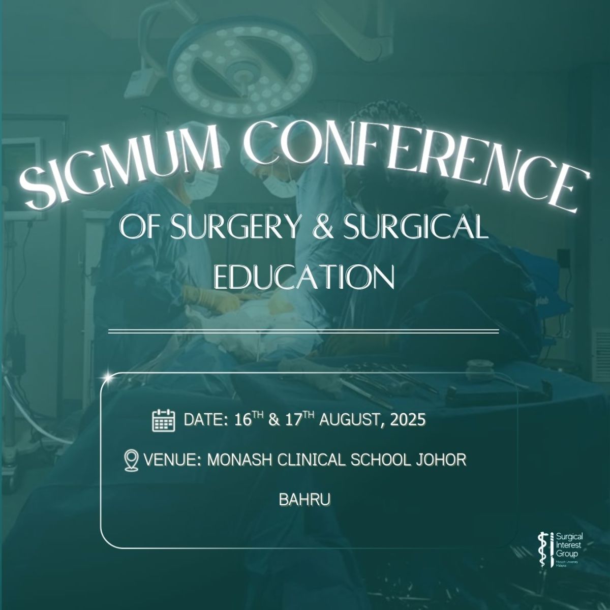 SIGMUM Conference of Surgery and Surgical Education&nbsp;2025